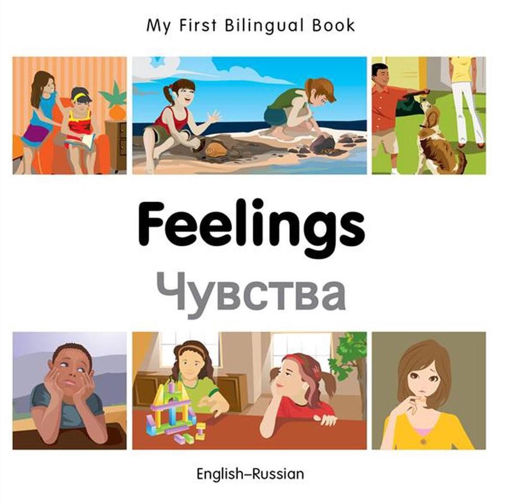 My First Bilingual Book–Feelings (English–Russian)