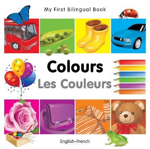 My First Bilingual Book–Colours (English–French)