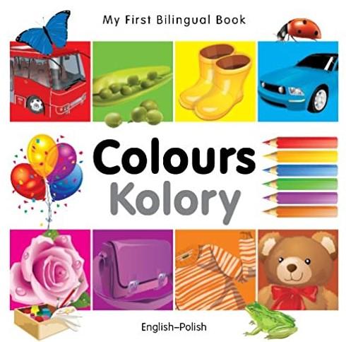 My First Bilingual Book–Colours (English–Polish)