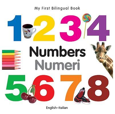 My First Bilingual Book–Numbers (English–Italian)