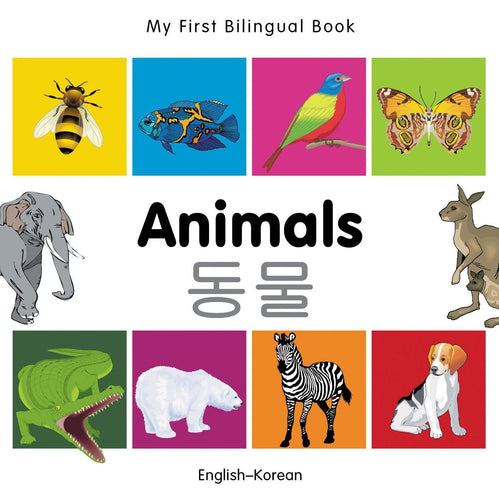 My First Bilingual Book–Animals (English–Korean)