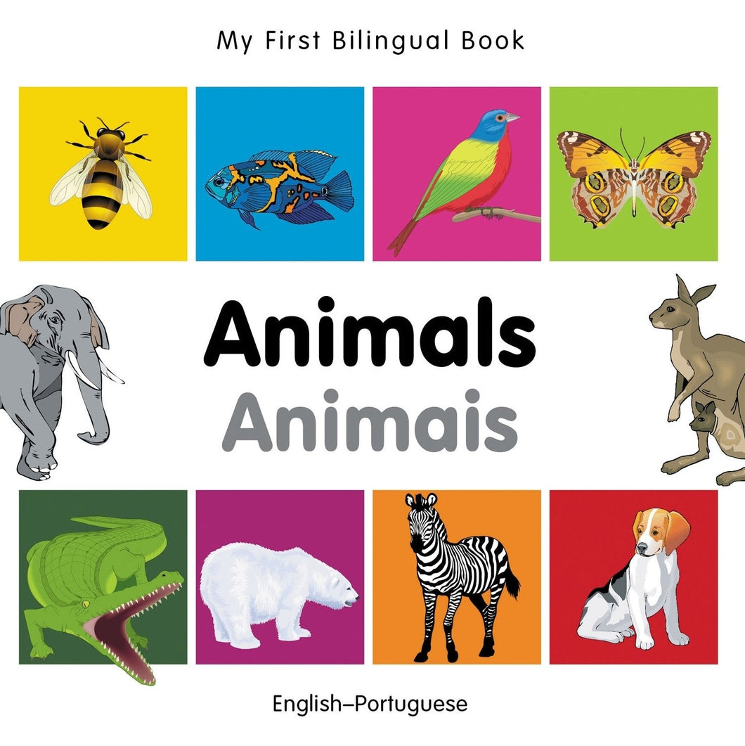 My First Bilingual Book–Animals (English–Portuguese)