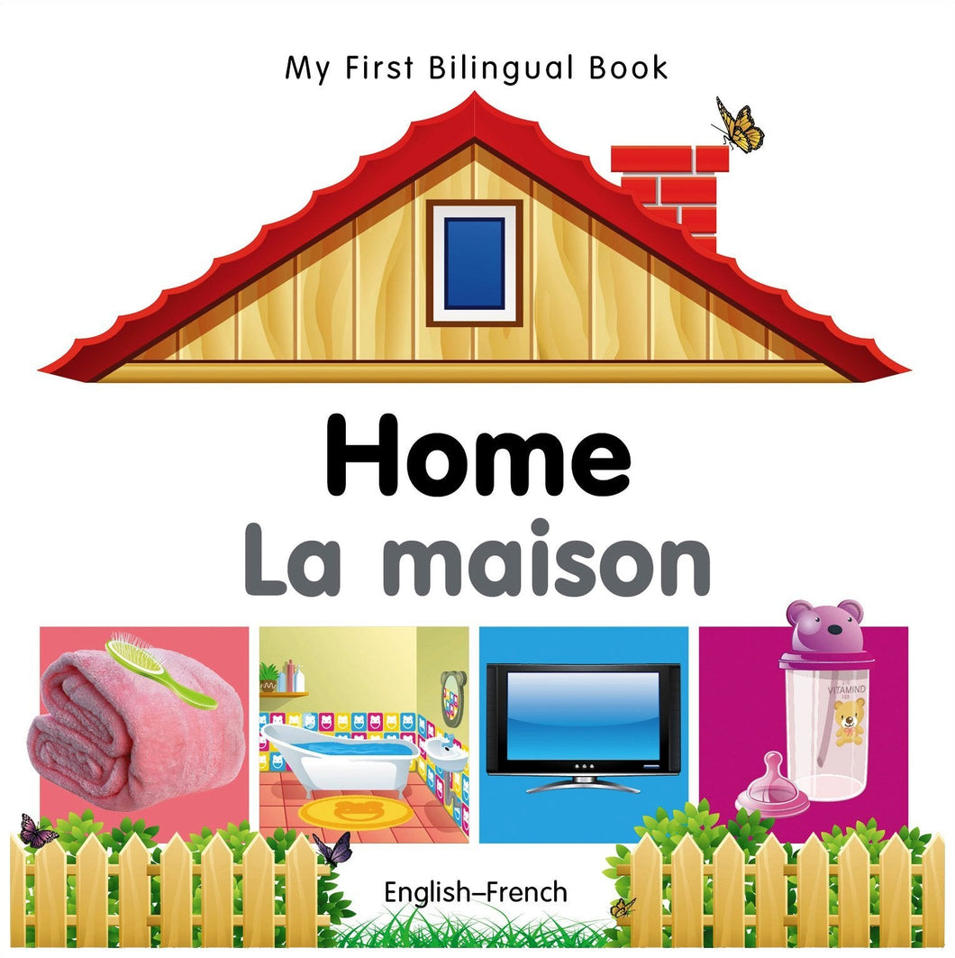 My First Bilingual Book–Home (English–French)