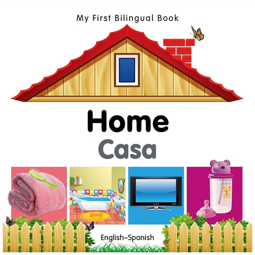 My First Bilingual Book–Home (English–Spanish)