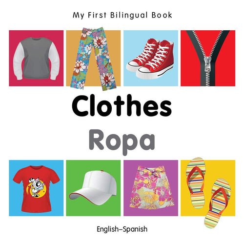 My First Bilingual Book–Clothes (English–Spanish)